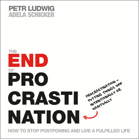 The End of Procrastination: How to Stop Postponing and Live a Fulfilled Life - FULL INSTANT DOWNLOAD | PDF DOCX EPUB