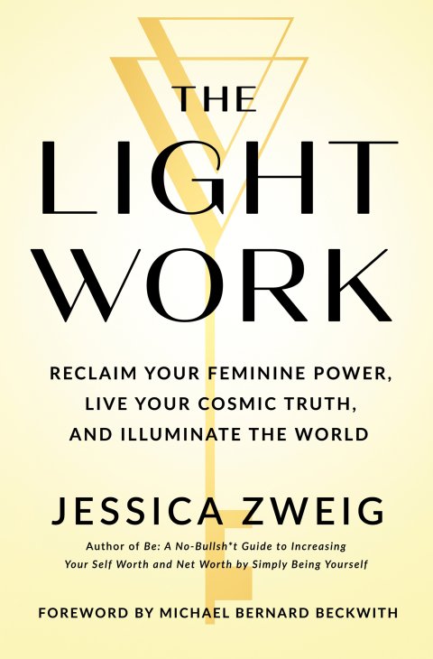 The Light Work: Reclaim Your Feminine Power, Live Your Cosmic Truth, and Illuminate the World - FULL INSTANT DOWNLOAD | PDF DOCX EPUB