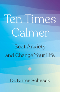 Cover image: Ten Times Calmer 9781250341266