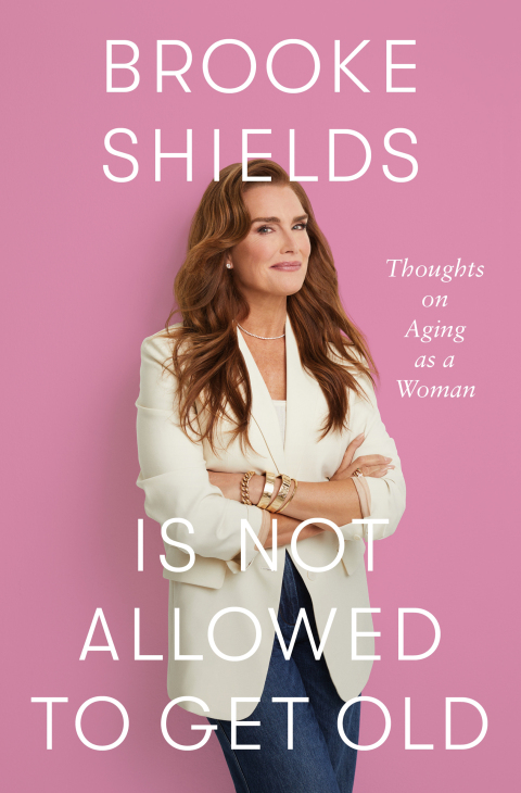 Brooke Shields Is Not Allowed to Get Old: Thoughts on Aging as a Woman - FULL INSTANT DOWNLOAD | PDF DOCX EPUB