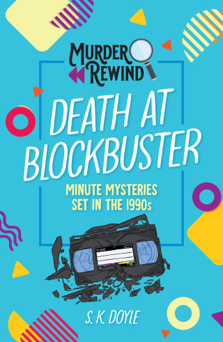 Cover image: Murder Rewind: Death at Blockbuster 9781250372864