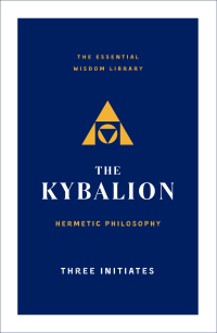 Cover image: The Kybalion 9781250619280