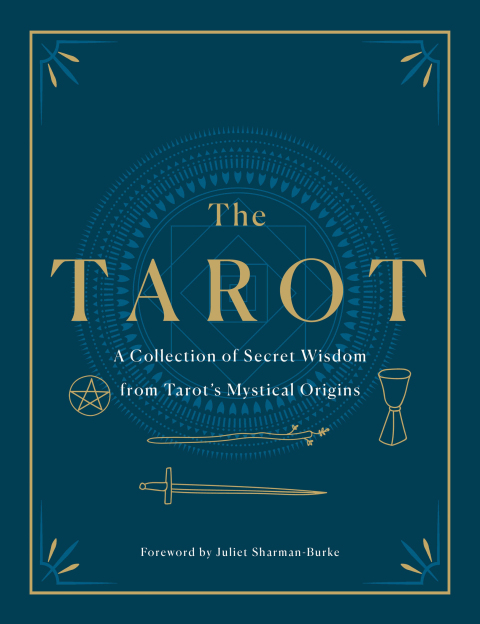 The Tarot: A Collection of Secret Wisdom from Tarot's Mystical Origins - FULL INSTANT DOWNLOAD | PDF DOCX EPUB