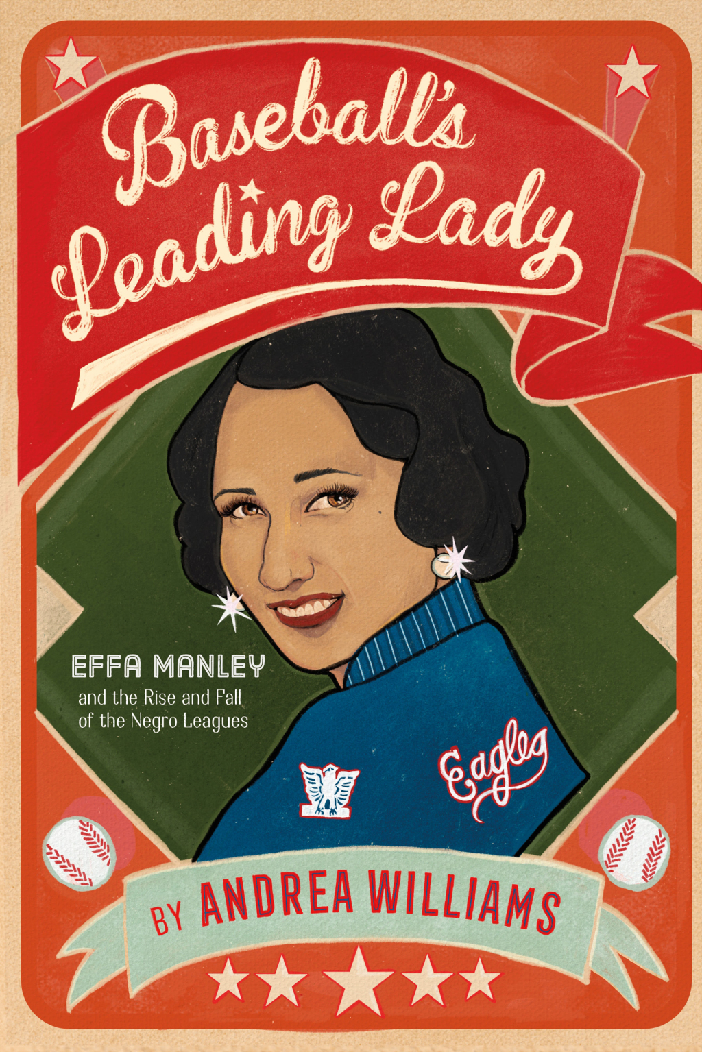 Baseball’s Leading Lady Effa Manley and the Rise and Fall of the Negro Leagues