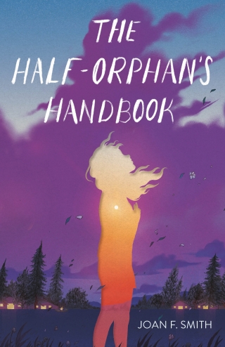 Imagen de portada: The Half-Orphan's Handbook 9781250624680