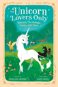 Cover image: For Unicorn Lovers Only 9781250759399
