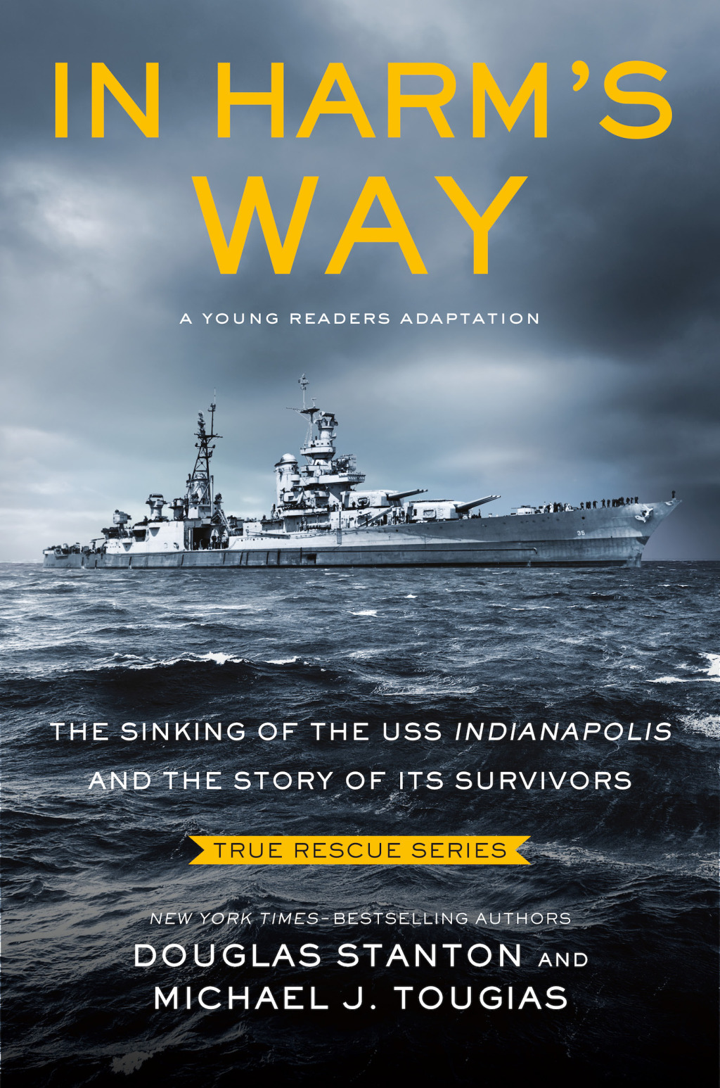 In Harm’s Way (Young Readers Edition) The Sinking of the USS Indianapolis and the Story of Its Survivors