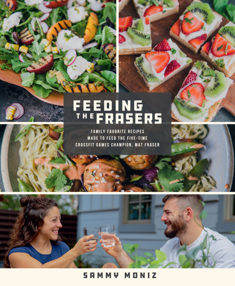 Feeding the Frasers: Family Favorite Recipes Made to Feed the Five-Time CrossFit Games Champion, Mat Fraser - FULL INSTANT DOWNLOAD | PDF DOCX EPUB