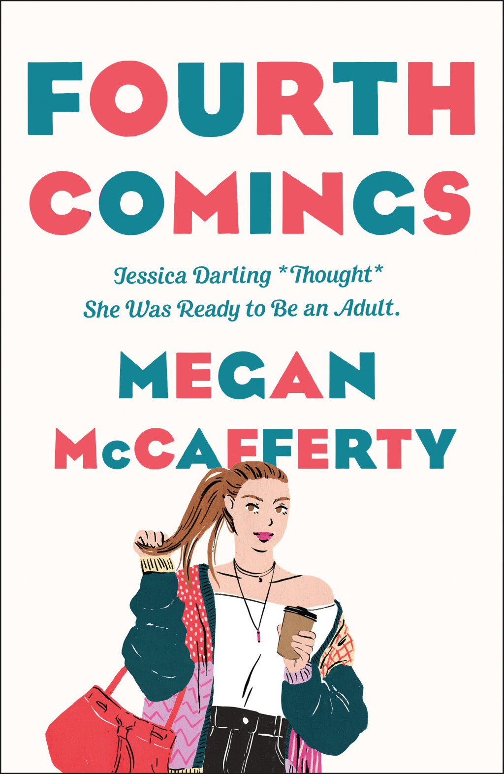 Fourth Comings A Jessica Darling Novel