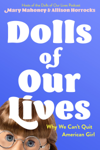 Cover image: Dolls of Our Lives 9781250792839