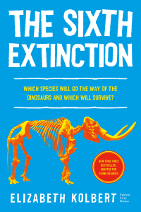 Cover image: The Sixth Extinction (young readers adaptation) 9781250793423