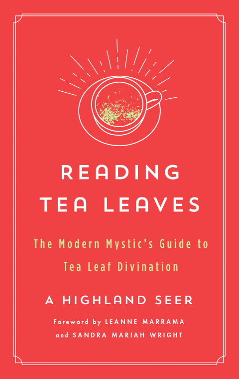Reading Tea Leaves: The Modern Mystic's Guide to Tea Leaf Divination - FULL INSTANT DOWNLOAD | PDF DOCX EPUB