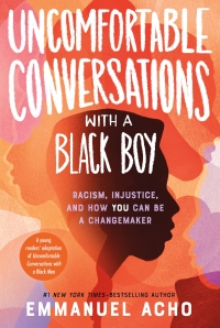 Cover image: Uncomfortable Conversations with a Black Boy 9781250801067