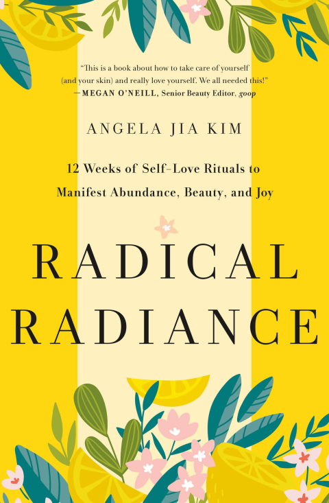 Radical Radiance : 12 Weeks of Self-Love Rituals to Manifest Abundance, Beauty, and Joy - FULL INSTANT DOWNLOAD | PDF DOCX EPUB