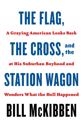 Cover image: The Flag, the Cross, and the Station Wagon 9781250823601