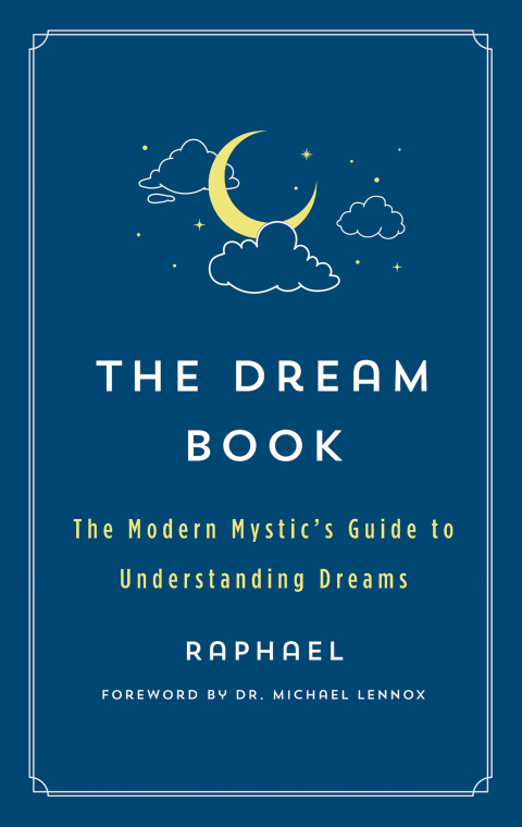 The Dream Book : The Modern Mystic's Guide to Understanding Dreams - FULL INSTANT DOWNLOAD | PDF DOCX EPUB