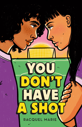 Cover image: You Don't Have a Shot 9781250836298