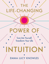 Cover image: The Life-Changing Power of Intuition 9781250837844
