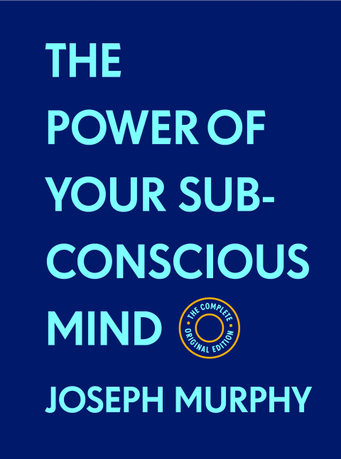 The Power of Your Subconscious Mind:The Complete Original Edition (With Bonus Material): The Basics of Success Series - FULL INSTANT DOWNLOAD | PDF DOCX EPUB