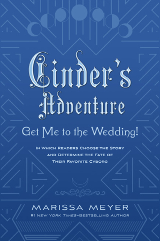 Cover image: Cinder’s Adventure: Get Me to the Wedding! (e-book original) 9781250867827
