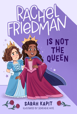 Cover image: Rachel Friedman Is Not the Queen 9781250881120