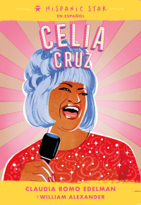 Cover image: Hispanic Star en español: Celia Cruz 9781250840141
