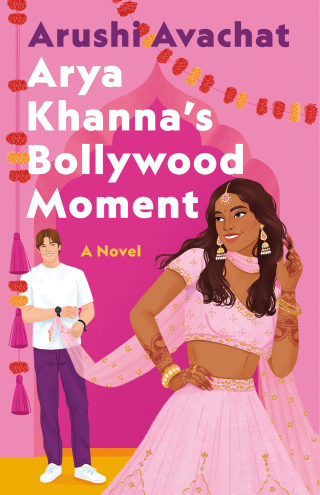 Cover image: Arya Khanna's Bollywood Moment 9781250895110