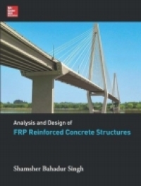 表紙画像: Analysis and Design of FRP Reinforced Concrete Structures 9781259058905