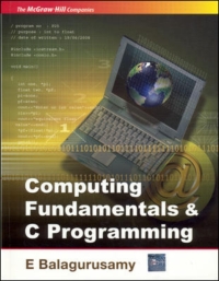 Omslagafbeelding: Computing Fundamentals and C Programming (Ebook) 9780070669093