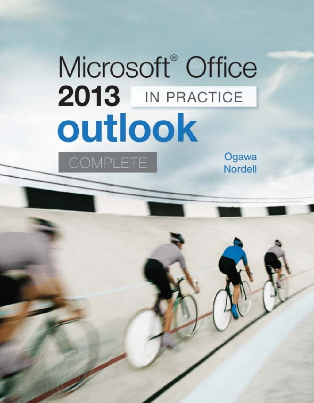 Microsoft Office Outlook 2013 Complete: In Practice 1st Edition