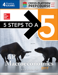 Imagen de portada: 5 Steps to a 5: AP Macroeconomics  2017 Cross-Platform Prep Course 3rd edition 9781259583551