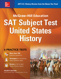 Omslagafbeelding: McGraw-Hill Education SAT Subject Test US History 4th Ed 4th edition 9781259584091