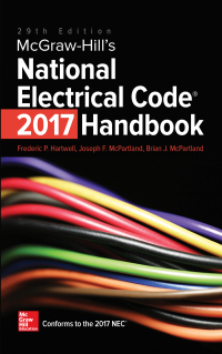 Cover image: McGraw-Hill's National Electrical Code (NEC) 2017 Handbook 29th edition 9781259584428