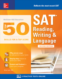 Cover image: McGraw-Hill Education Top 50 Skills for a Top Score: SAT Reading, Writing & Language, Second Edition 2nd edition 9781259585654