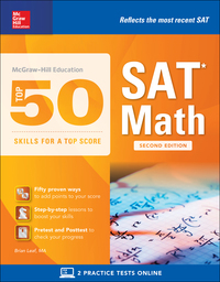 Cover image: McGraw-Hill's Top 50 Skills for a Top Score: SAT Math, Second Edition 2nd edition 9781259585678