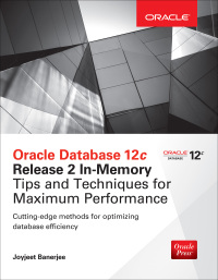 Imagen de portada: Oracle Database 12c Release 2 In-Memory: Tips and Techniques for Maximum Performance 1st edition 9781259586163