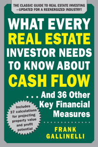 Imagen de portada: What Every Real Estate Investor Needs to Know About Cash Flow... And 36 Other Key Financial Measures, Updated Edition 3rd edition 9781259586187