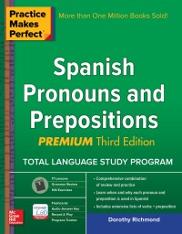 Cover image: Practice Makes Perfect Spanish Pronouns and Prepositions, Premium 3rd Edition 3rd edition 9781259586323