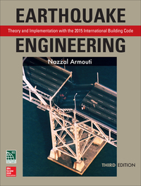 Cover image: Earthquake Engineering: Theory and Implementation with the 2015 International Building Code, Third Edition 3rd edition 9781259587122