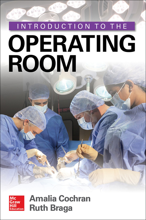 Introduction to the Operating Room, 1st Edition - FULL INSTANT DOWNLOAD | PDF DOCX EPUB