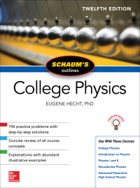 Cover image: Schaum's Outline of College Physics 12th edition 9781259587399