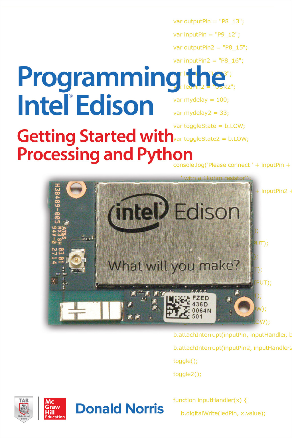 Programming the Intel Edison: Getting Started with Processing and Python - 1st Edition (eBook)