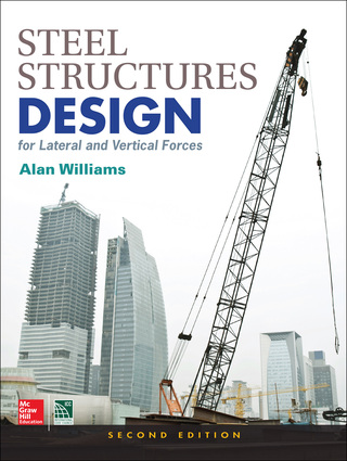 Cover image: Steel Structures Design for Lateral and Vertical Forces, Second Edition 2nd edition 9781259588013