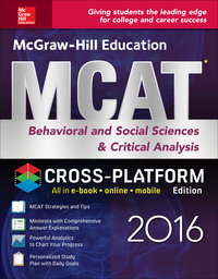 Imagen de portada: McGraw-Hill Education MCAT Behavioral and Social Sciences & Critical Analysis 2016 Cross-Platform Edition 2nd edition 9781259588396