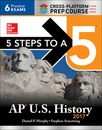 Cover image: 5 Steps to a 5 AP U.S. History 2017 / Cross-Platform Prep Course 8th edition 9781259589478