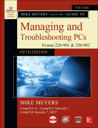 Cover image: Mike Meyers' CompTIA A+ Guide to Managing and Troubleshooting PCs, Fifth Edition (Exams 220-901 & 220-902) 5th edition 9781259589546