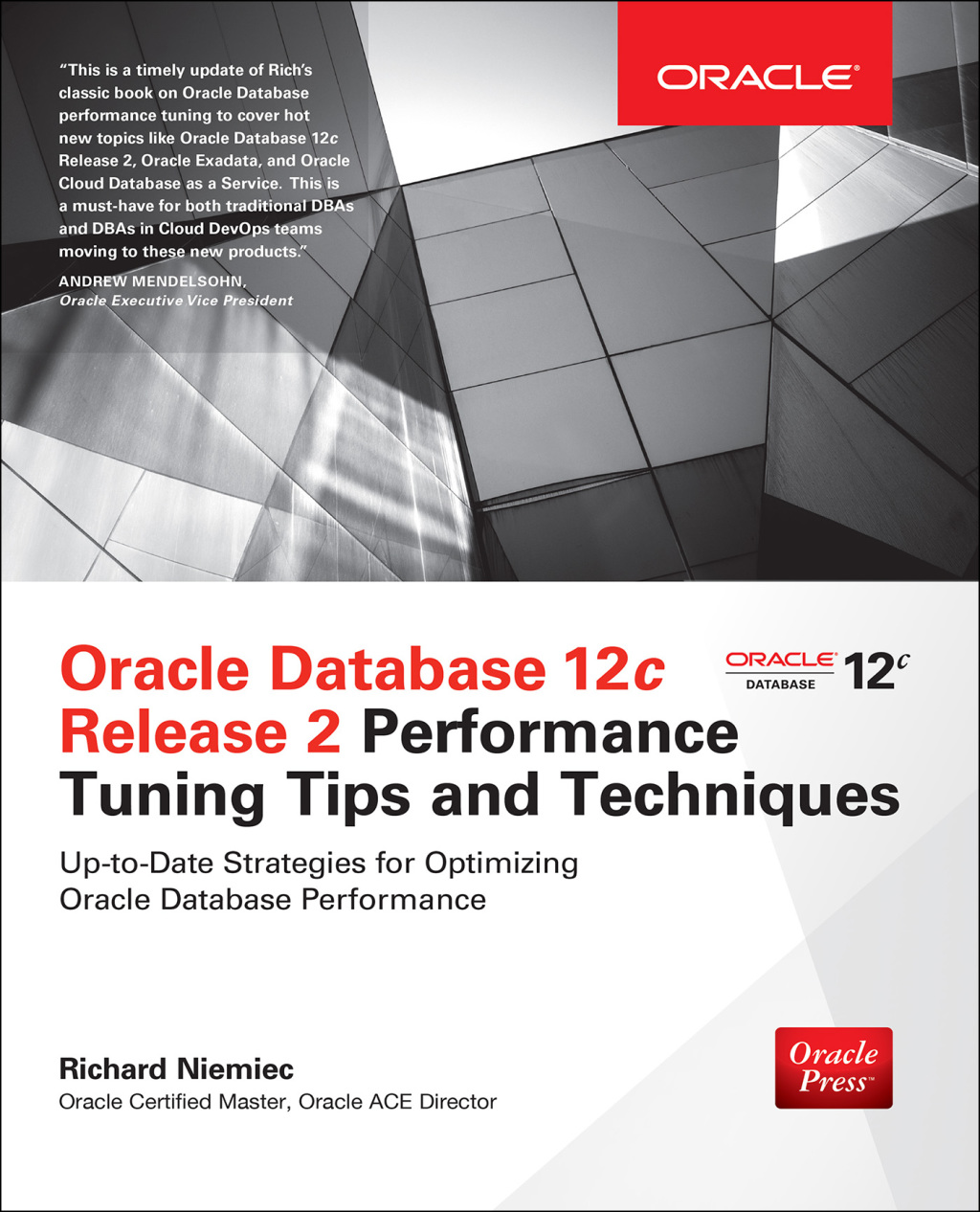 Oracle Database 12c Release 2 Performance Tuning Tips & Techniques 1st Edition