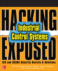 Cover image: Hacking Exposed Industrial Control Systems: ICS and SCADA Security Secrets & Solutions 1st edition 9781259589713