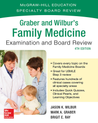 Cover image: Graber and Wilbur's Family Medicine Examination and Board Review, Fourth Edition 4th edition 9781259585333
