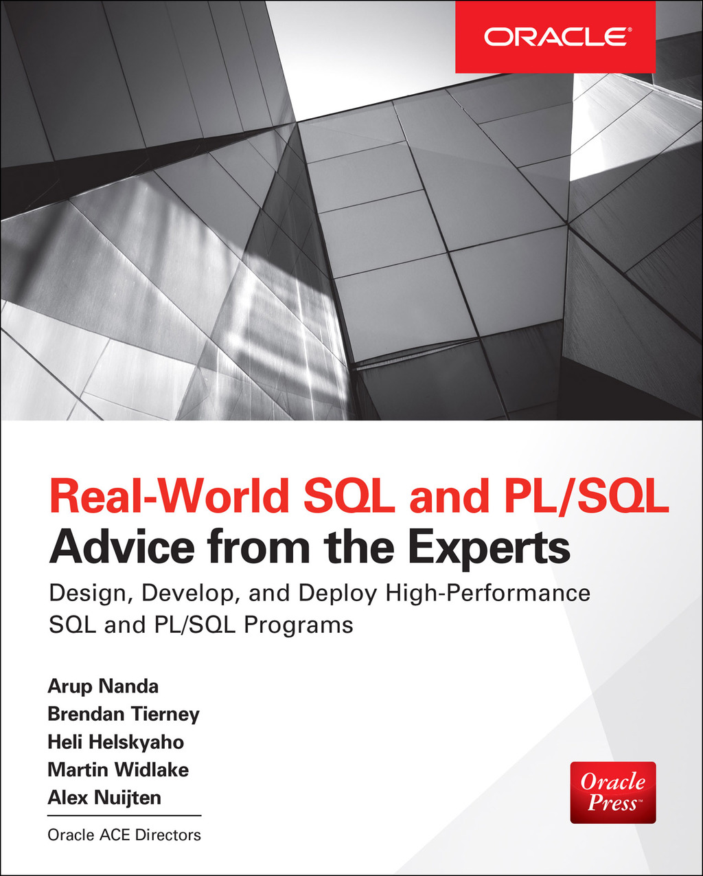 Real World SQL and PL/SQL: Advice from the Experts 1st Edition